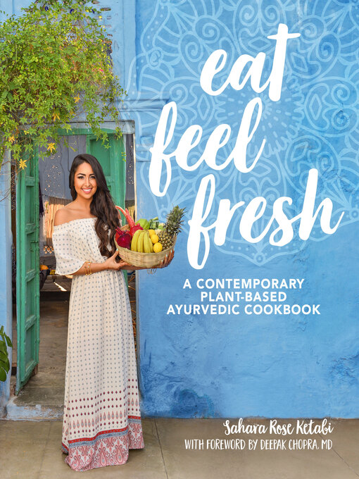 Title details for Eat Feel Fresh by Sahara Rose Ketabi - Wait list